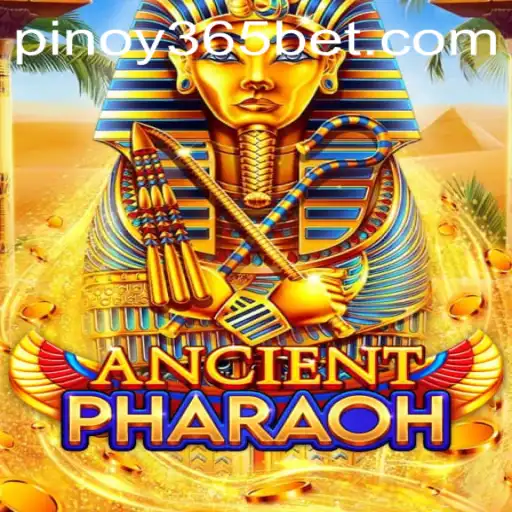 Discover the Thrilling World of AncientPharaoh: A Pinoy 365 Experience