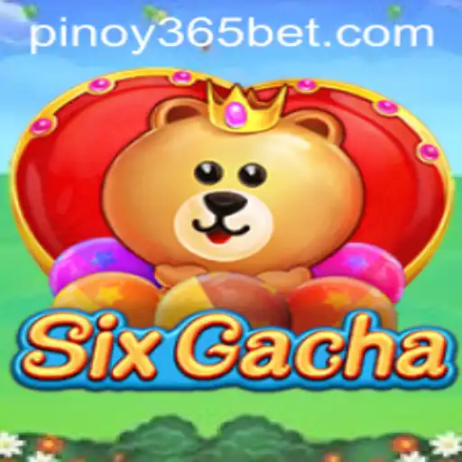 Exploring the World of SixGacha: An Engaging Experience for Pinoy 365